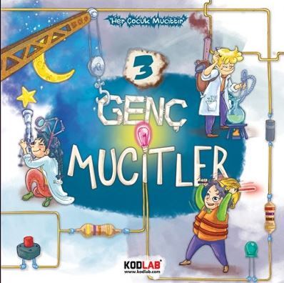 Genç Mucitler 3 - Her Çocuk Mucittir