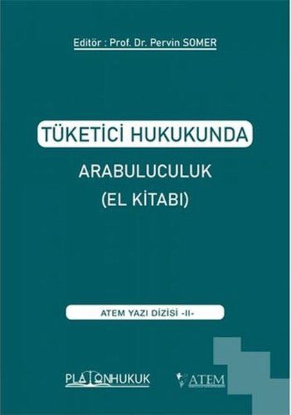 Tüketici Hukukunda Arabuluculuk - El Kitabı
