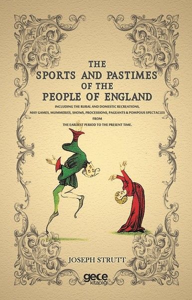 The Sports and Pastimes of The People of England