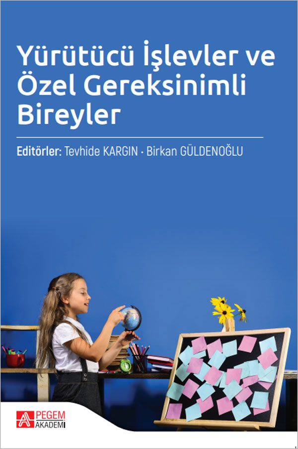 Yürütücü İşlevler ve Özel Gereksinimli Bireyler