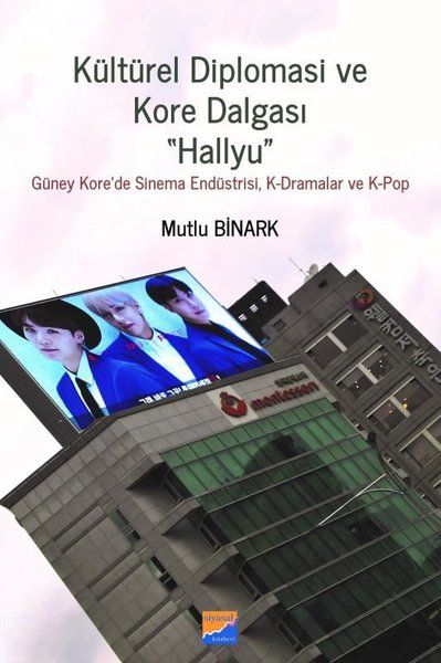 Kültürel Diplomasi ve Kore Dalgası Hallyu