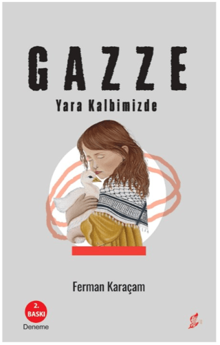 Gazze - Yara Kalbimizde