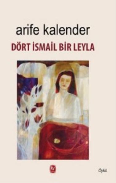 Dört İsmail Bir Leyla