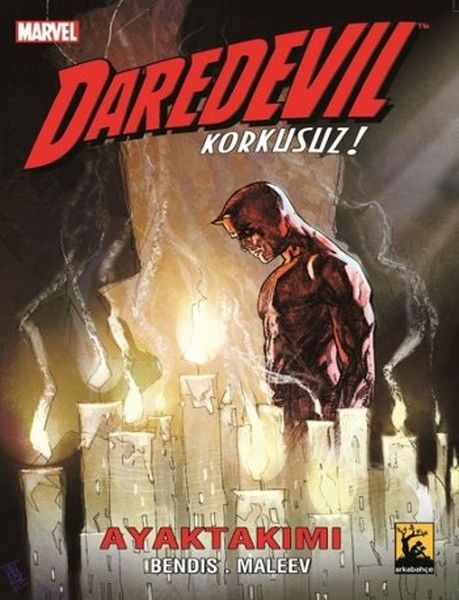 Daredevil Korkusuz Cilt: 3 - Ayak Takımı