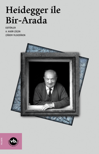 Heidegger ile Bir - Arada