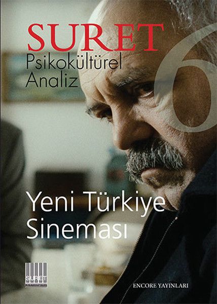 Suret Sayı: 6 Psikokültürel Analiz - Yeni Türkiye Sineması