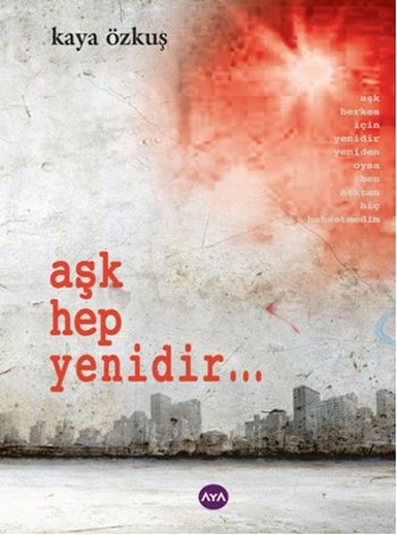 Aşk Hep Yenidir...
