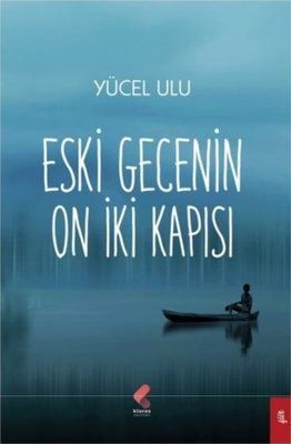 Eski Gecenin On İki Kapısı