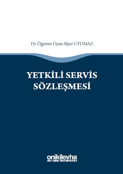 Yetkili Servis Sözleşmesi