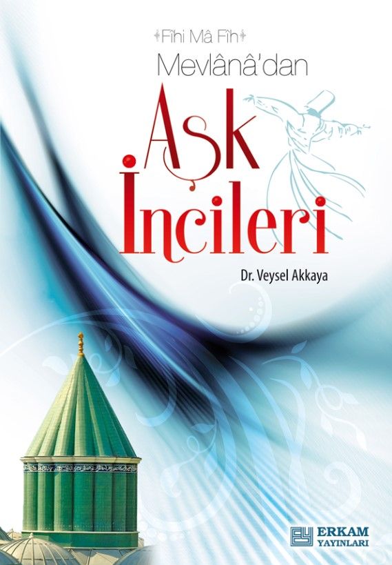 Mevlana'dan Aşk İncileri