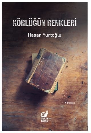 Körlüğün Renkleri