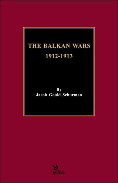 The Balkan Wars 1912 - 1913