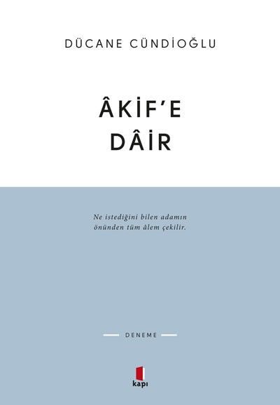 Akif’e Dair