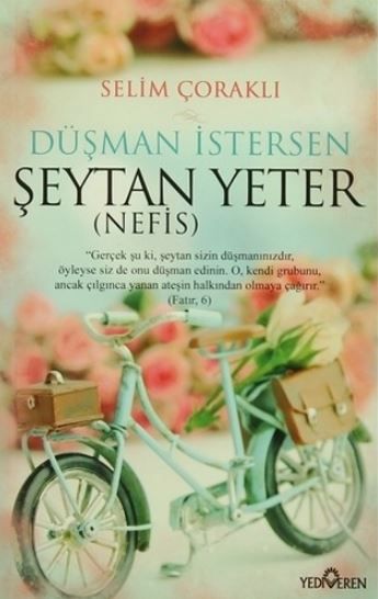 Düşman İstersen Şeytan Yeter (Nefis)