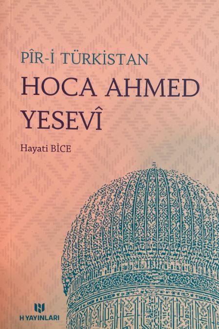 Pir-i Türkistan Hoca Ahmed Yesevi