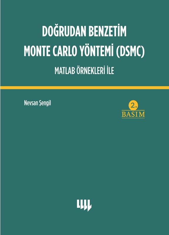 Doğrudan Benzetim Monte Carlo Yöntemi (DSMC) Matlab Örnekleri İle