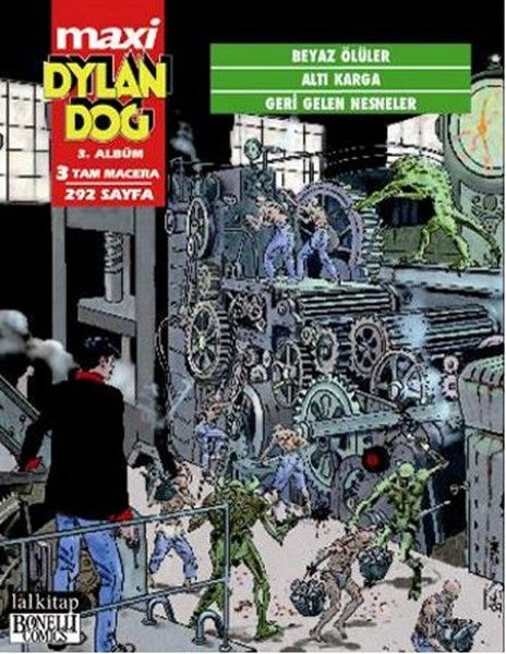 Dylan Dog Maxi Albüm: 3 - Beyaz Ölüler / Altı Karga / Geri Gelen Nesneler