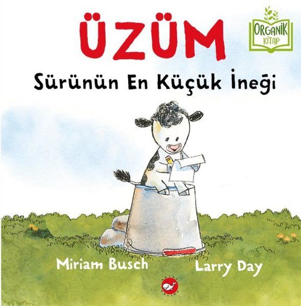 Üzüm - Sürünün En Küçük İneği (Organik Kitap)