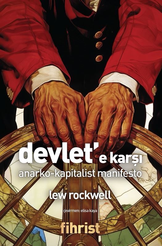 Devlet’e Karşı / Anarko-Kapitalist Manifesto