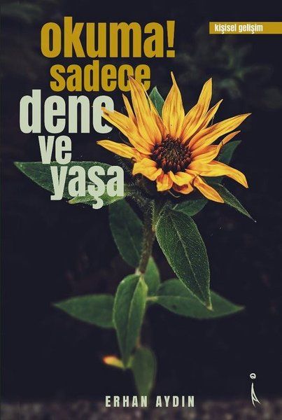 Okuma! Sadece Dene ve Yaşa