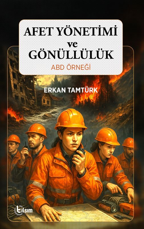 Afet Yönetimi ve Gönüllülük ABD Örneği