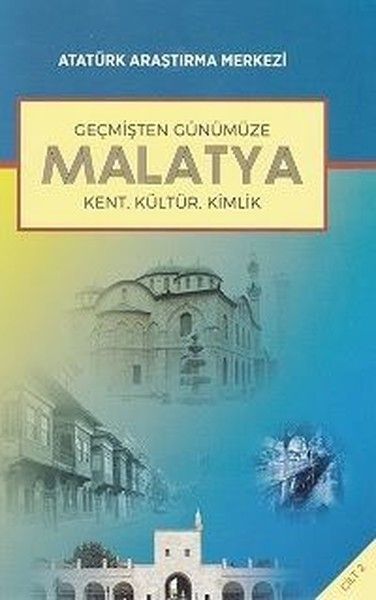 Geçmişten Günümüze Malatya - Cilt 2