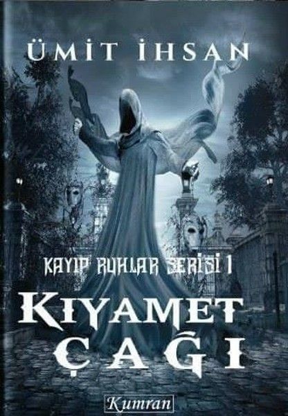 Kayıp Ruhlar Serisi 1 - Kıyamet Çağı