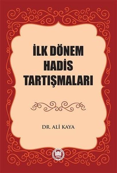 İlk Dönem Hadis Tartışmaları