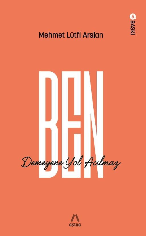 Ben Demeyene Yol Açılmaz