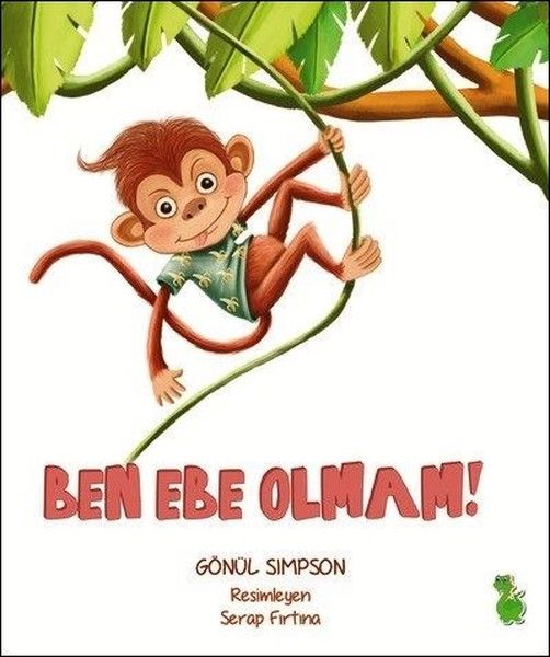 Ben Ebe Olmam!
