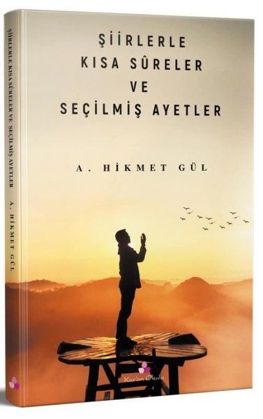 Şiirlerle Kısa Sureler ve Seçilmiş Ayetler