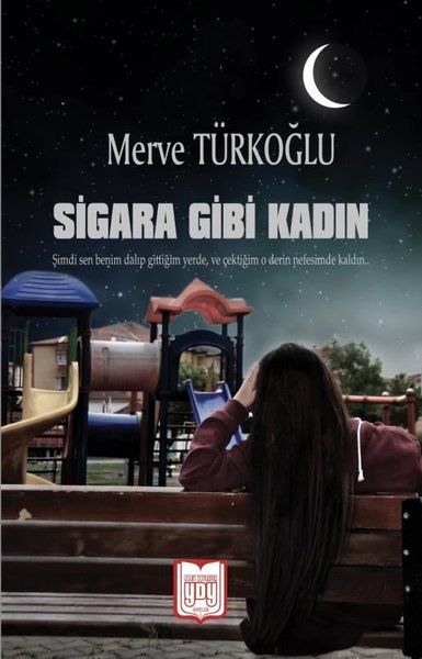 Sigara Gibi Kadın