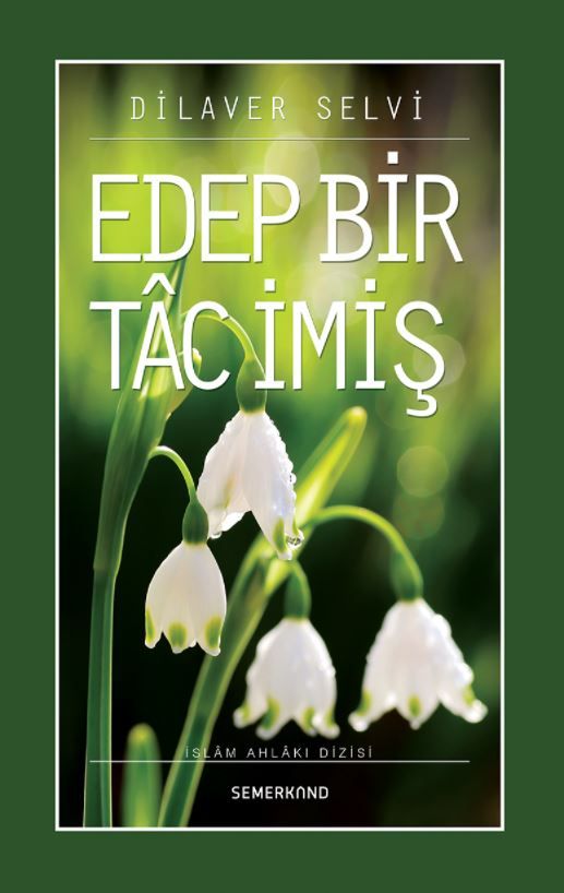 Edep Bir Tac İmiş