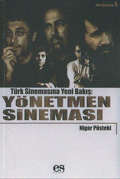 Türk Sinemasına Yeni Bir Bakış: Yönetmen Sineması