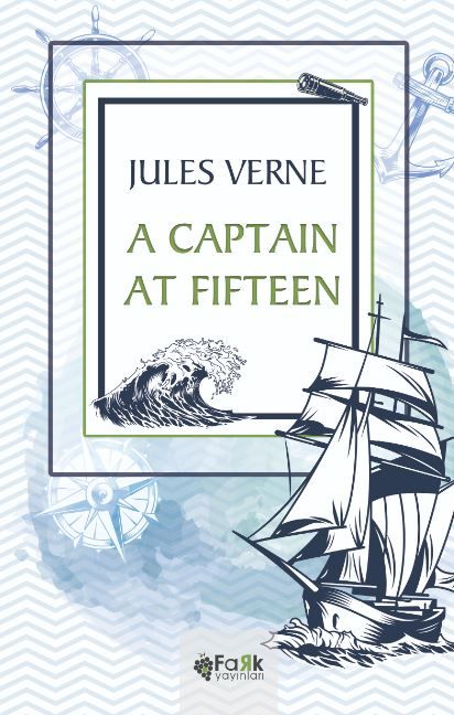 A Captain At Fifteen