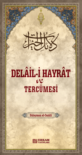 Delail-i Hayrat ve Tercümesi