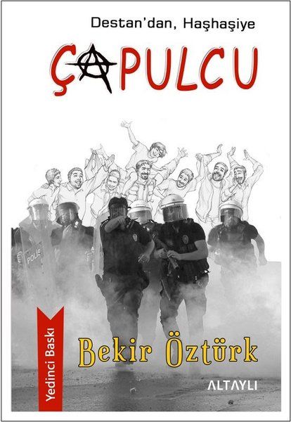 Destan'dan, Haşhaşiye Çapulcu