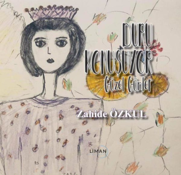 Güzel Günler - Duru Konuşuyor