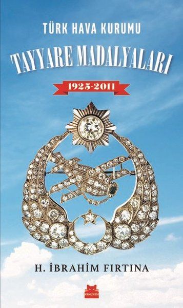 Türk Hava Kurumu Tayyare Madalyaları 1925 - 2011