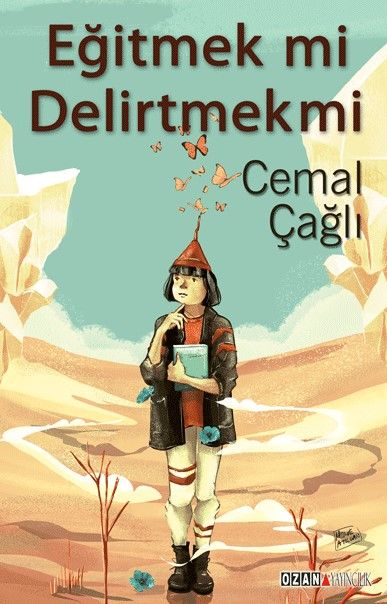 Eğitmek mi Delirtmek mi