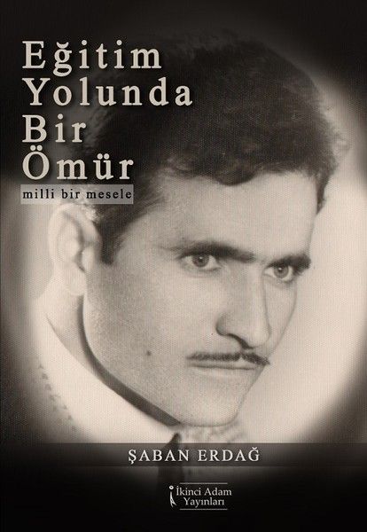 Eğitim Yolunda Bir Ömür