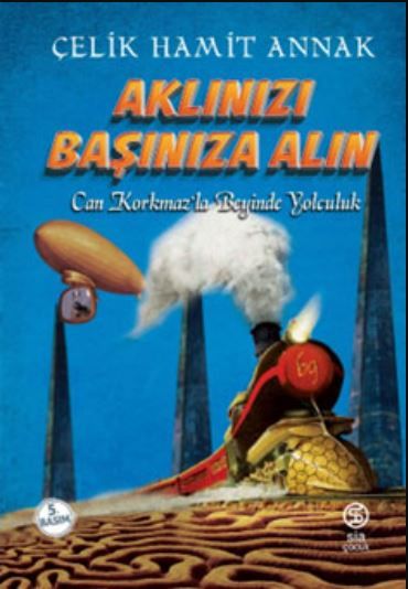 Aklınızı Başınıza Alın