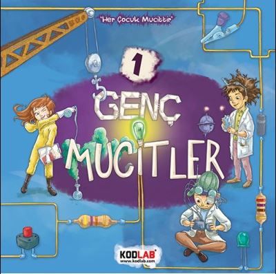 Genç Mucitler 1 - Her Çocuk Mucittir