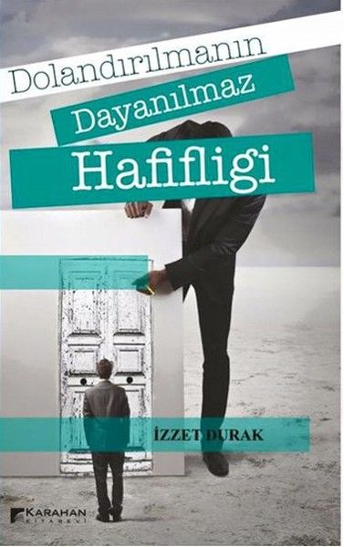 Dolandırılmanın Dayanılmaz Hafifliği