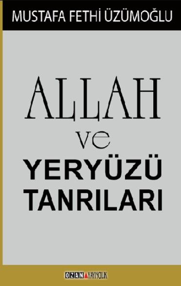 Allah ve Yeryüzü Tanrıları