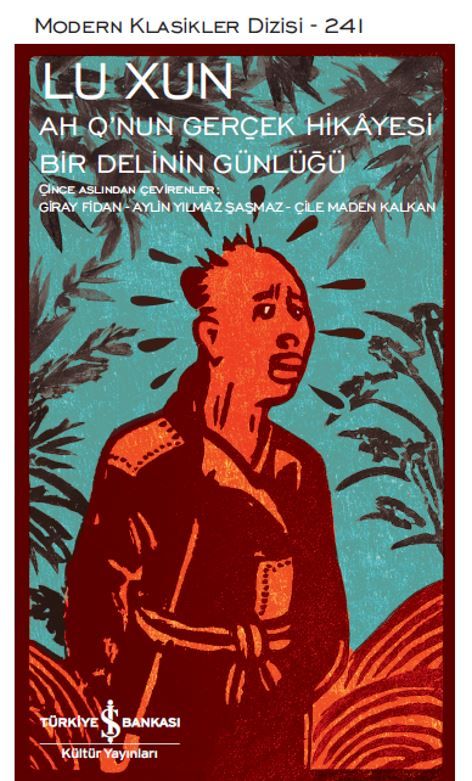 Ah Q’nun Gerçek Hikâyesi ile Bir Delinin Günlüğü
