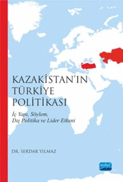 Kazakistan’ın Türkiye Politikası