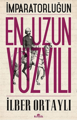 İmparatorluğun En Uzun Yüzyılı