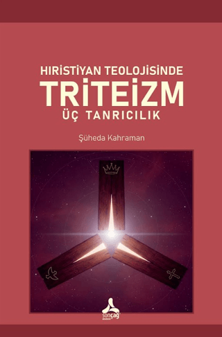 Hıristiyan Teolojisinde Triteizm Üç Tanrıcılık