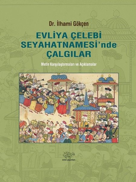 Evliya Çelebi Seyahatnamesi'nde Çalgılar
